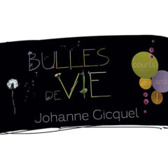 bulles de vie - cours au jardin