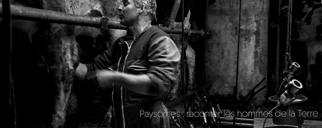 Paysomes. Des hommes de la Terre en images et en mots.