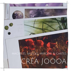 Les crea Joooa : badges, cartes, magnets, responsables, jolis et poétiques et nature